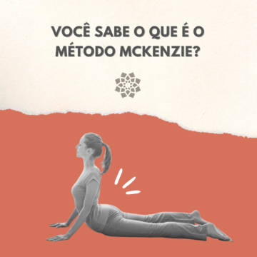 Você sabe o que é o Método Mckenzie?